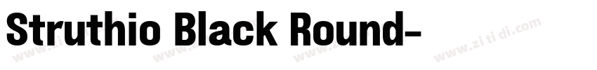 Struthio Black Round字体转换 Struthio Black Round字体转换